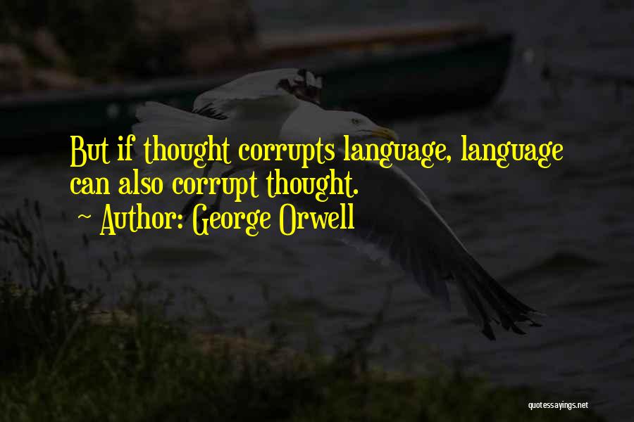 Power Corrupts Quotes By George Orwell