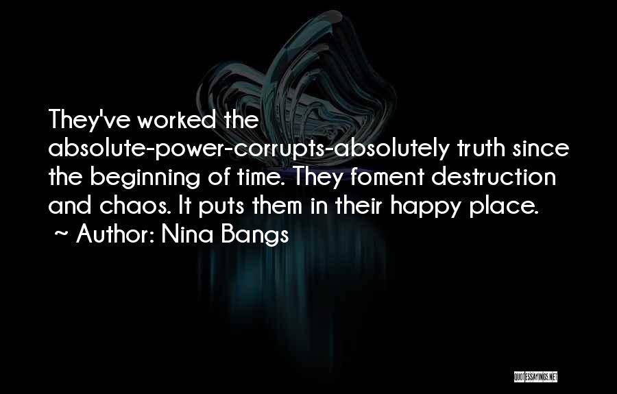 Power Corrupts Quotes By Nina Bangs