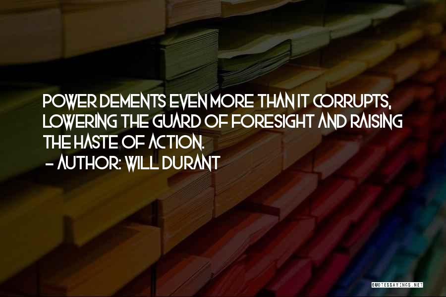 Power Corrupts Quotes By Will Durant