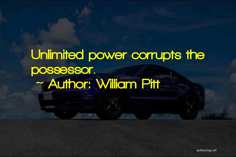 Power Corrupts Quotes By William Pitt