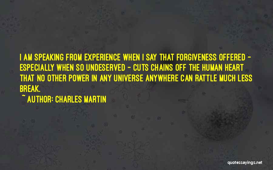 Power Cuts Quotes By Charles Martin