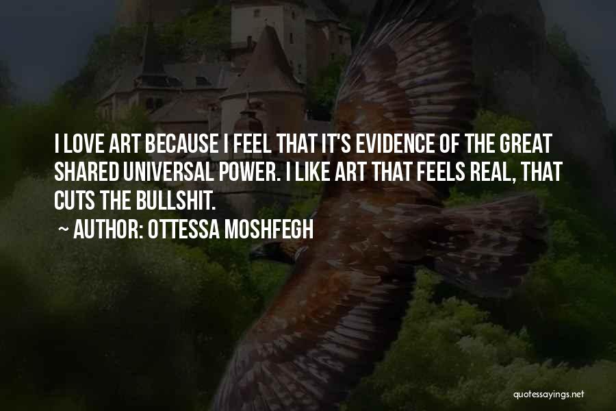 Power Cuts Quotes By Ottessa Moshfegh