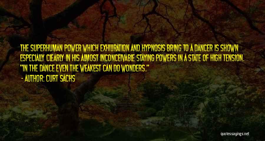 Power Dance Quotes By Curt Sachs