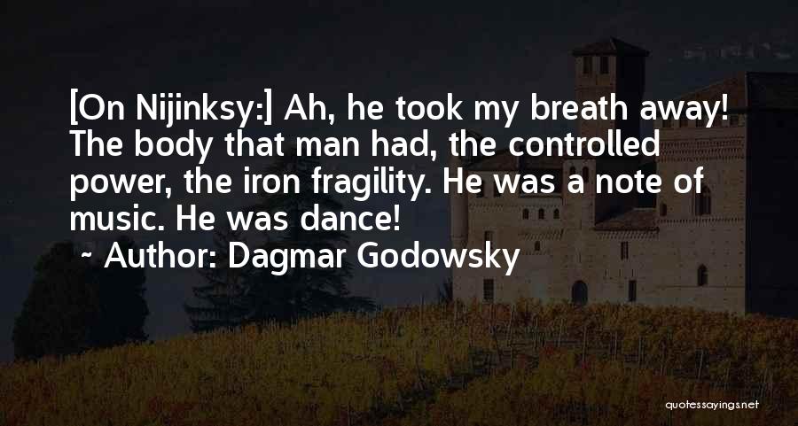 Power Dance Quotes By Dagmar Godowsky