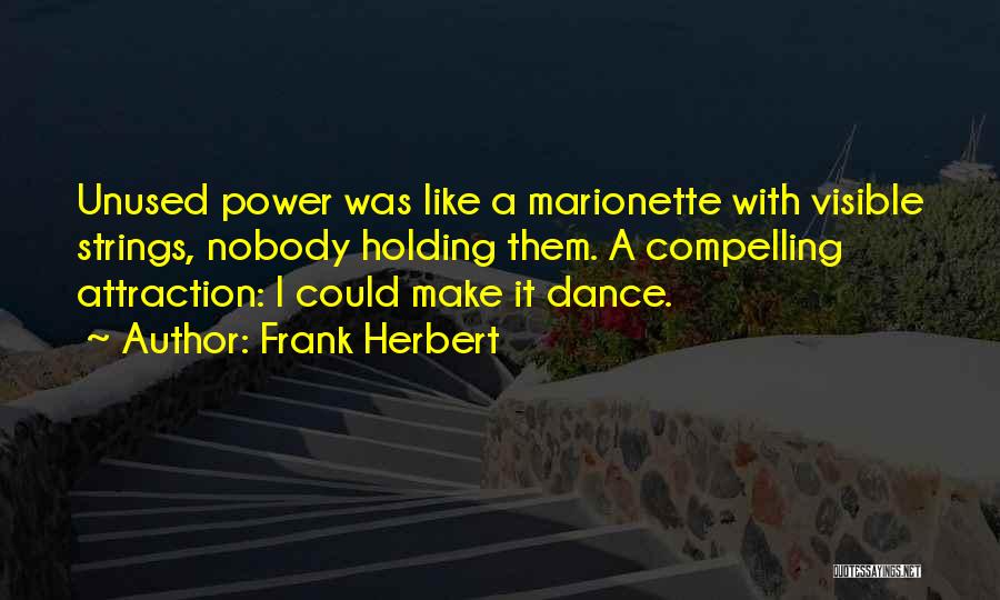 Power Dance Quotes By Frank Herbert