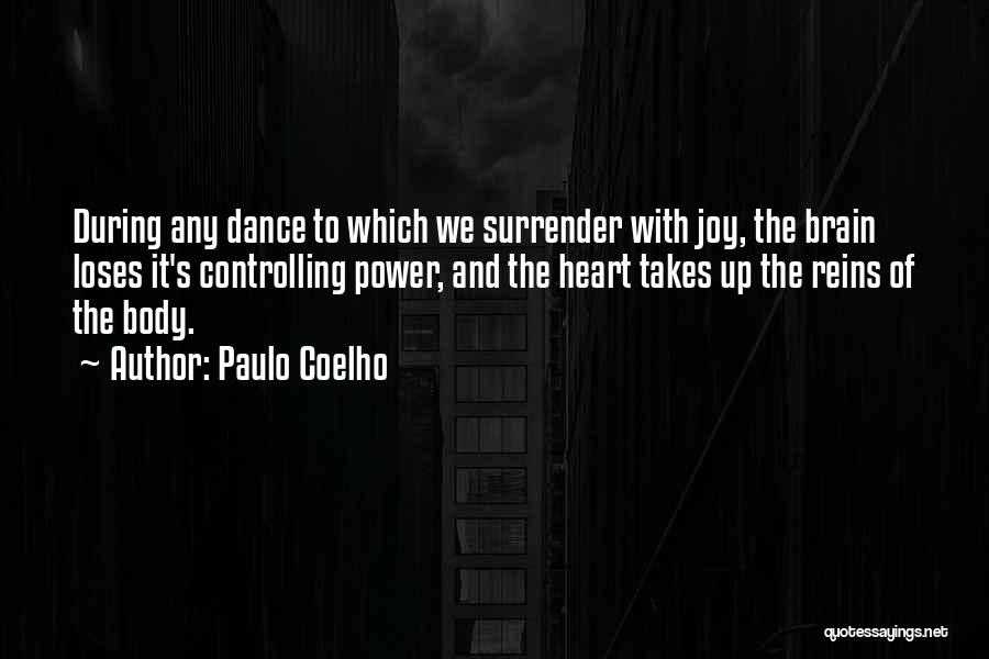 Power Dance Quotes By Paulo Coelho