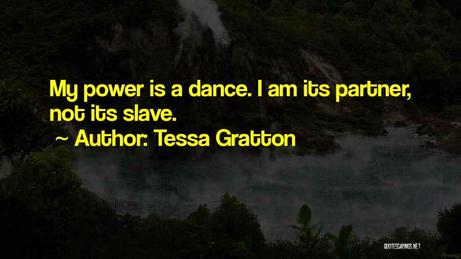 Power Dance Quotes By Tessa Gratton