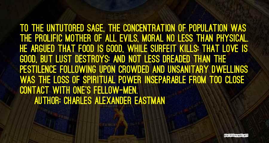 Power Destroys Quotes By Charles Alexander Eastman