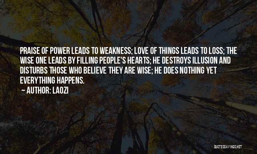 Power Destroys Quotes By Laozi