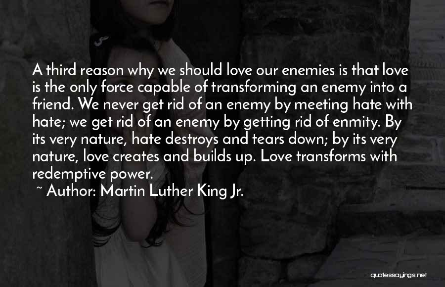 Power Destroys Quotes By Martin Luther King Jr.