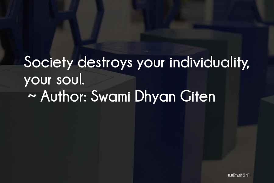 Power Destroys Quotes By Swami Dhyan Giten