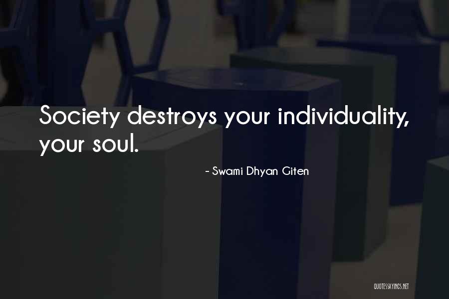 Power Destroys Quotes By Swami Dhyan Giten