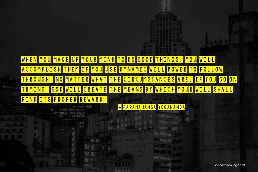 Power Dynamic Quotes By Paramahansa Yogananda Power Dynamic Quotes By Paramahansa Yogananda
