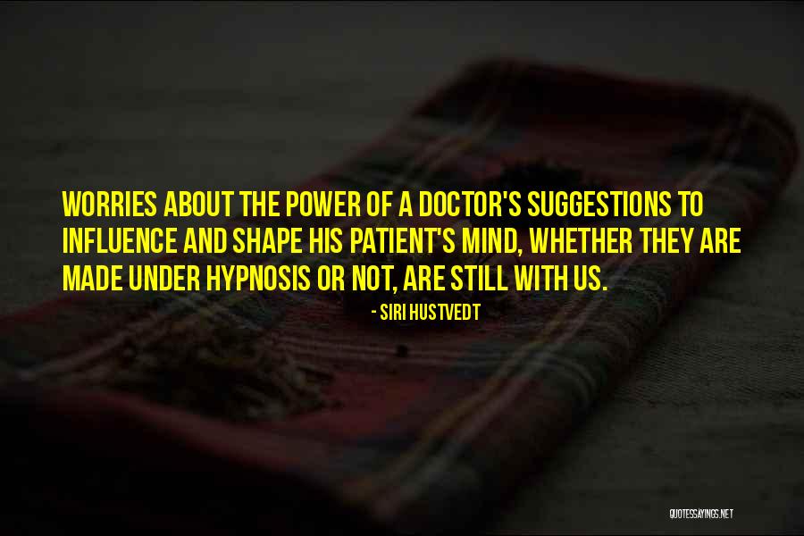 Power Dynamic Quotes By Siri Hustvedt Power Dynamic Quotes By Siri Hustvedt