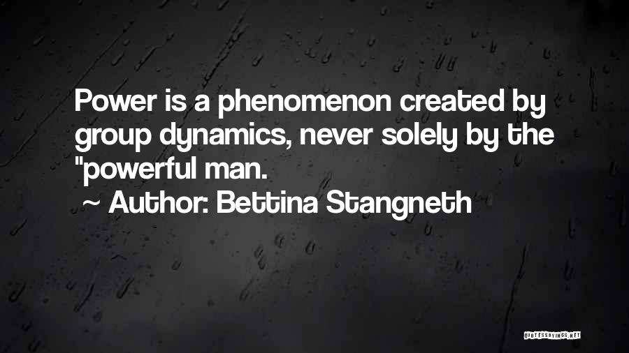 Power Dynamics Quotes By Bettina Stangneth