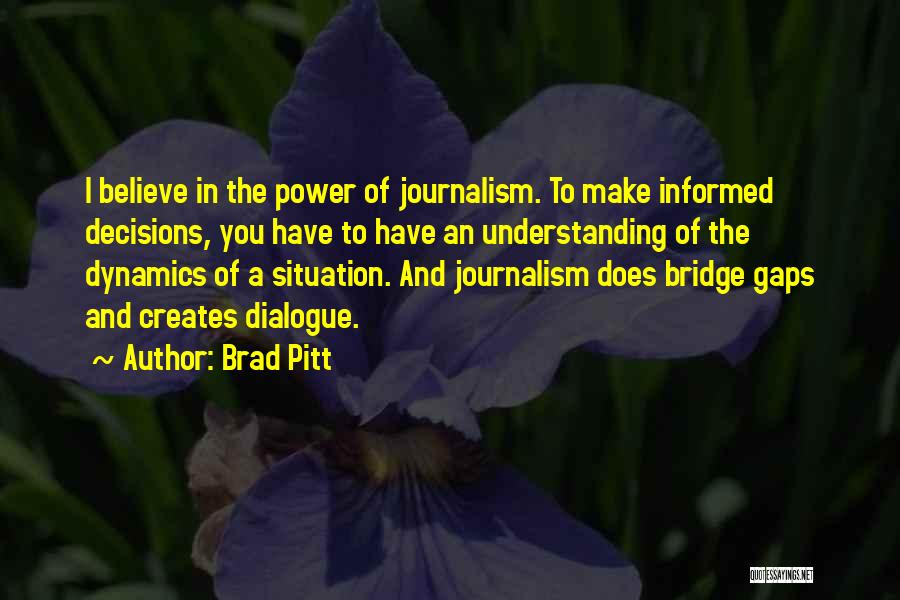 Power Dynamics Quotes By Brad Pitt