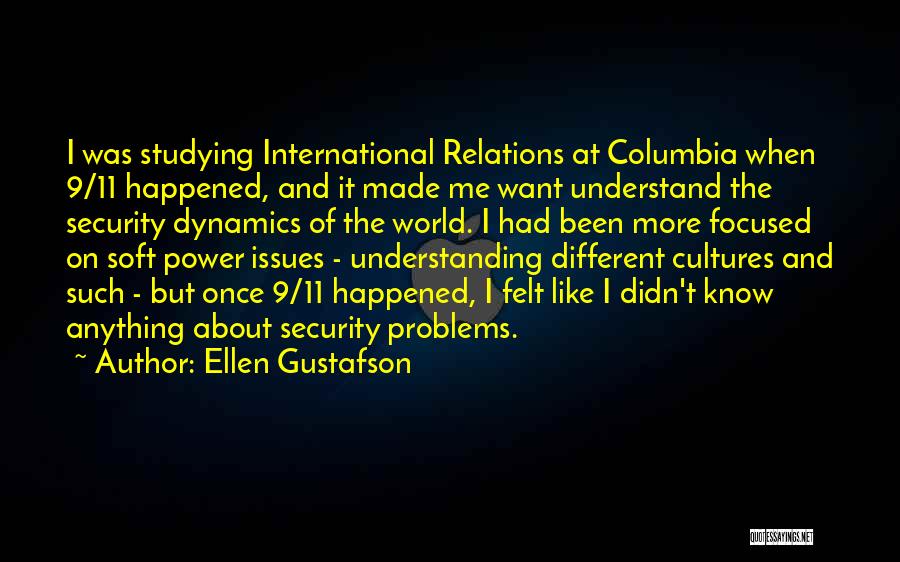 Power Dynamics Quotes By Ellen Gustafson