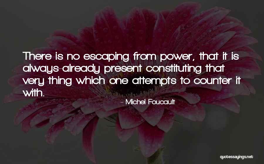 Power Foucault Quotes By Michel Foucault Power Foucault Quotes By Michel Foucault