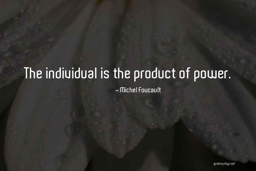 Power Foucault Quotes By Michel Foucault Power Foucault Quotes By Michel Foucault