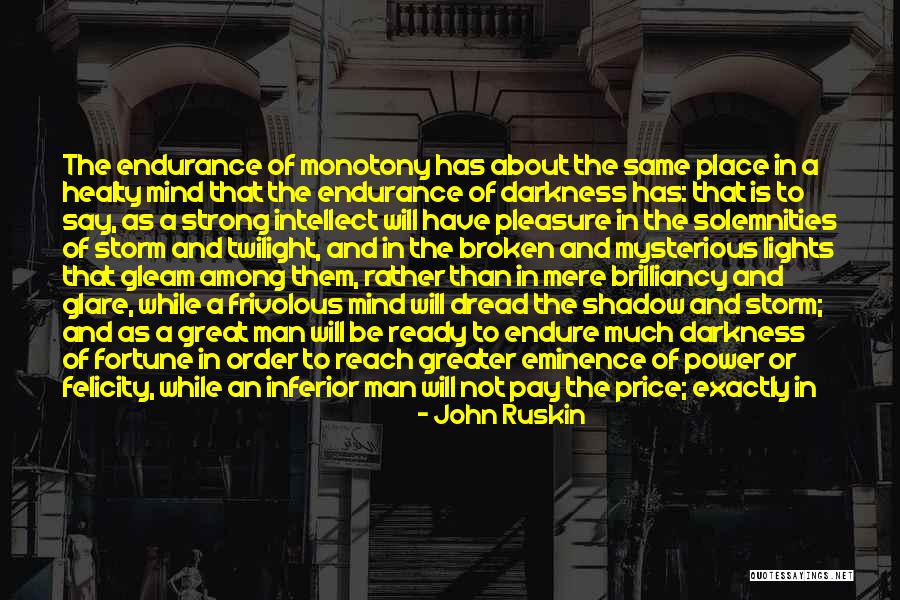 Power Full Man Quotes By John Ruskin Power Full Man Quotes By John Ruskin