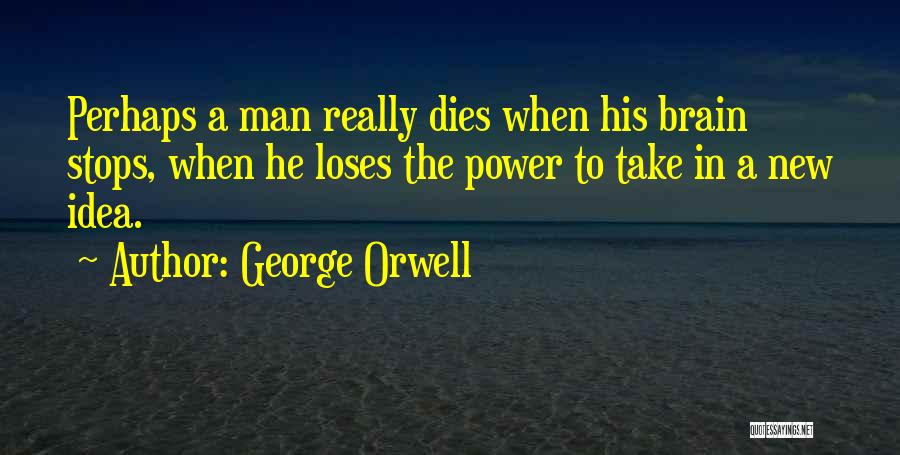 Power George Orwell Quotes By George Orwell