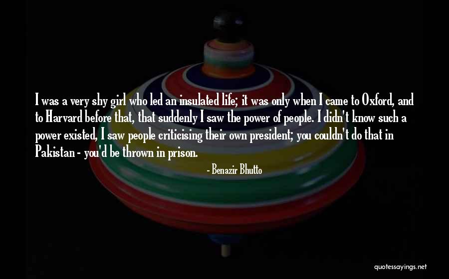 Power Girl Quotes By Benazir Bhutto Power Girl Quotes By Benazir Bhutto