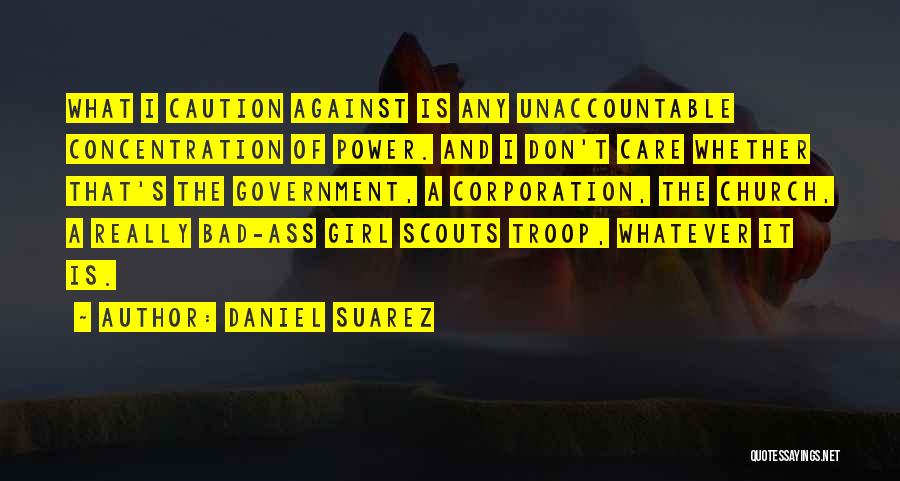 Power Girl Quotes By Daniel Suarez