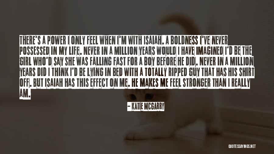 Power Girl Quotes By Katie McGarry Power Girl Quotes By Katie McGarry