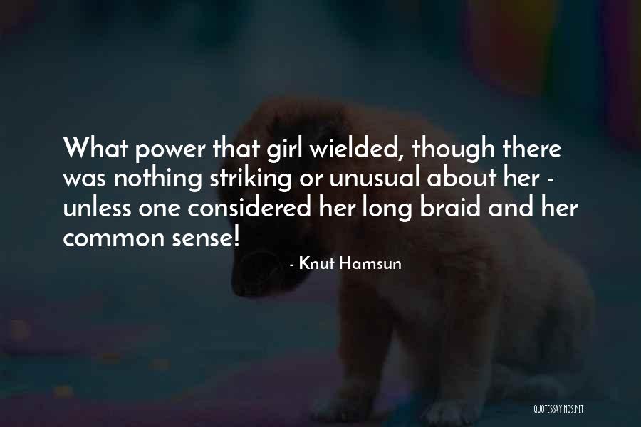 Power Girl Quotes By Knut Hamsun