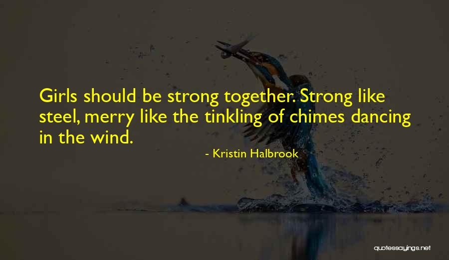 Power Girl Quotes By Kristin Halbrook Power Girl Quotes By Kristin Halbrook