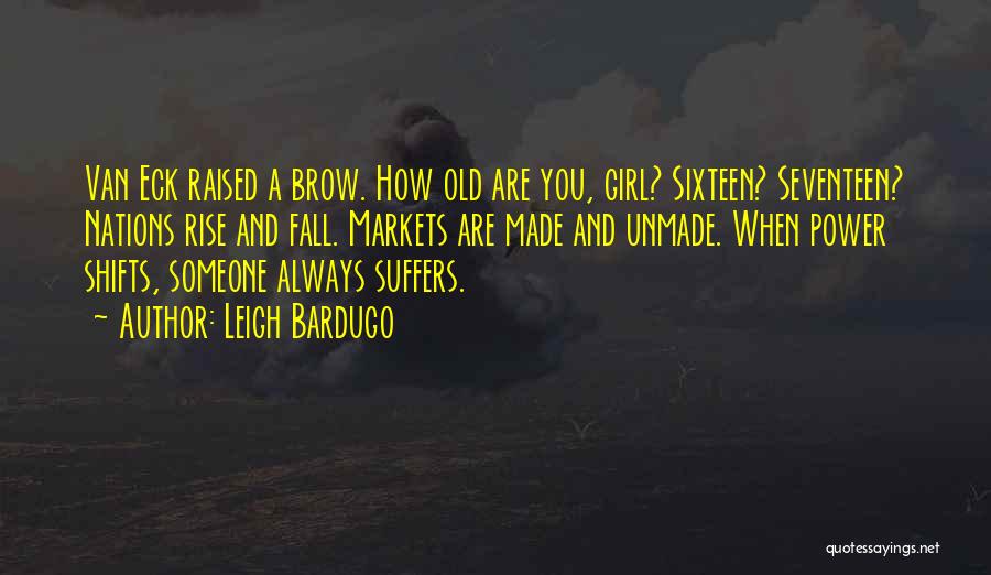 Power Girl Quotes By Leigh Bardugo