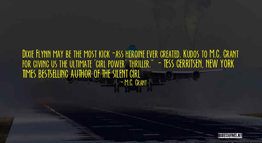 Power Girl Quotes By M.C. Grant Power Girl Quotes By M.C. Grant