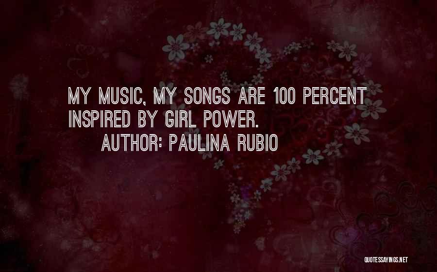 Power Girl Quotes By Paulina Rubio