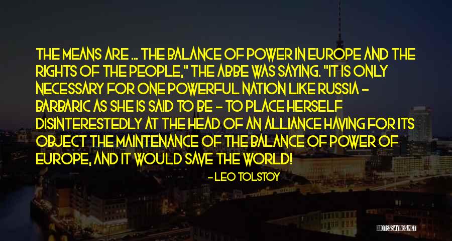Power Going To Your Head Quotes By Leo Tolstoy Power Going To Your Head Quotes By Leo Tolstoy