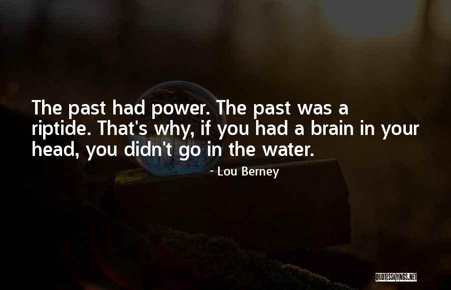 Power Going To Your Head Quotes By Lou Berney Power Going To Your Head Quotes By Lou Berney
