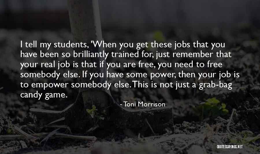 Power Grab Quotes By Toni Morrison Power Grab Quotes By Toni Morrison