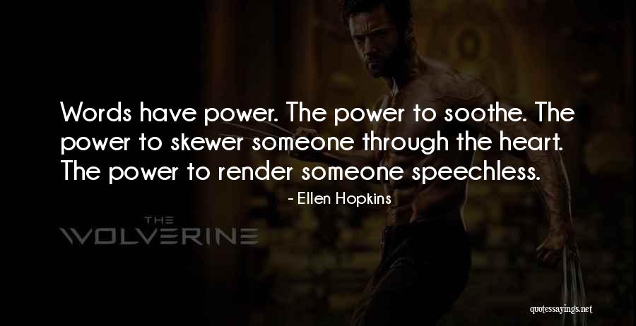 Power Heart Quotes By Ellen Hopkins Power Heart Quotes By Ellen Hopkins