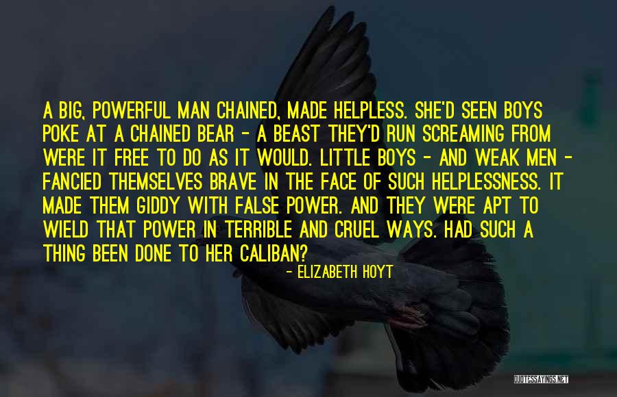 Power Helplessness Quotes By Elizabeth Hoyt Power Helplessness Quotes By Elizabeth Hoyt