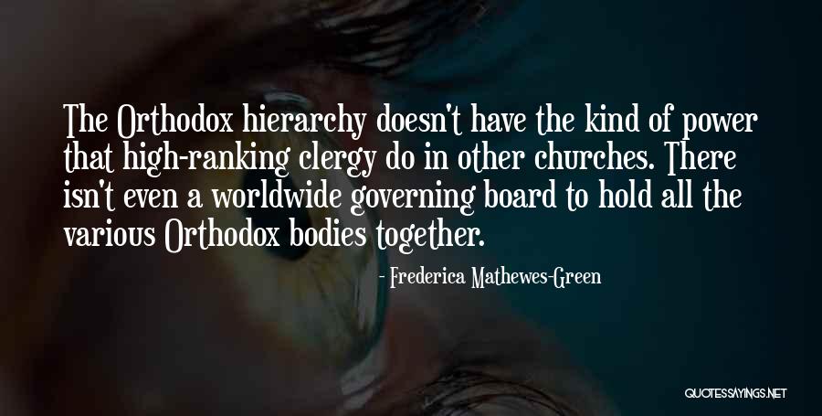 Power Hierarchy Quotes By Frederica Mathewes-Green