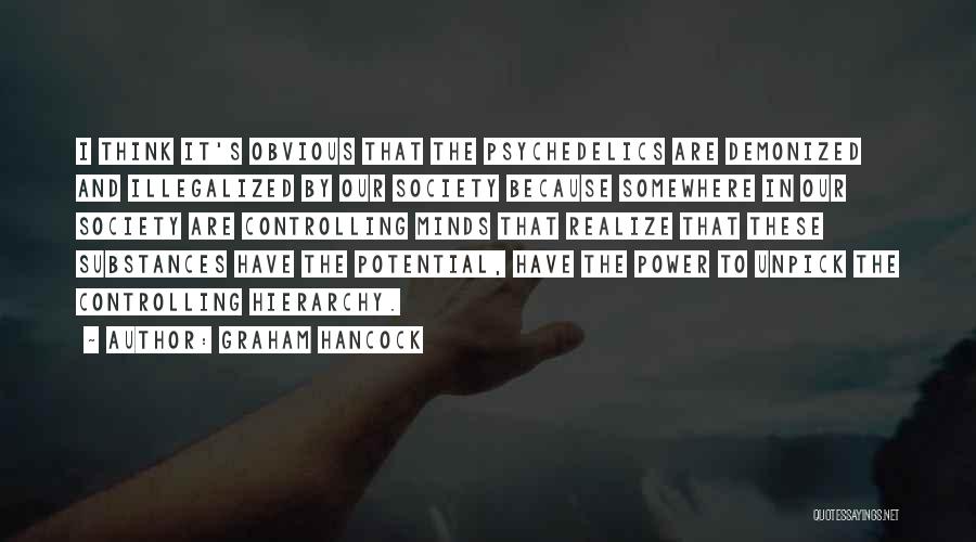 Power Hierarchy Quotes By Graham Hancock