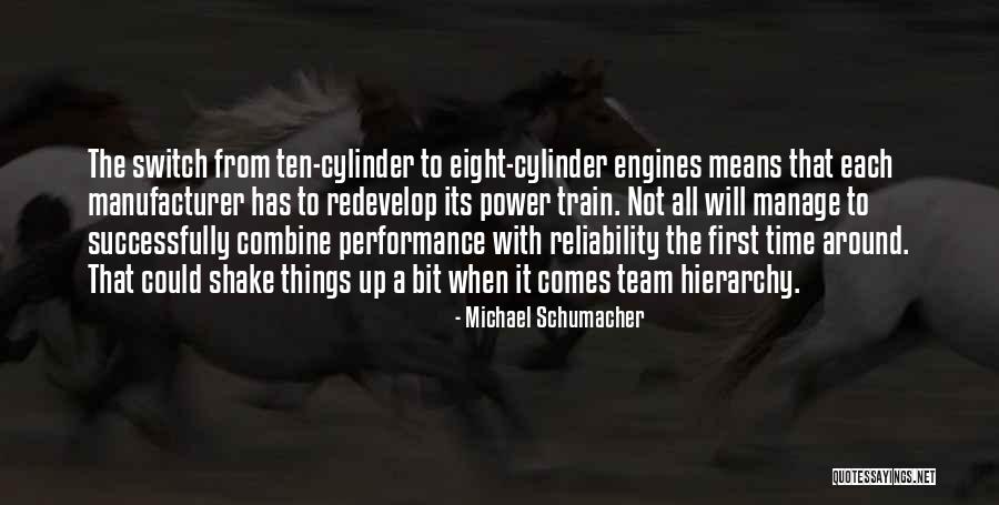 Power Hierarchy Quotes By Michael Schumacher