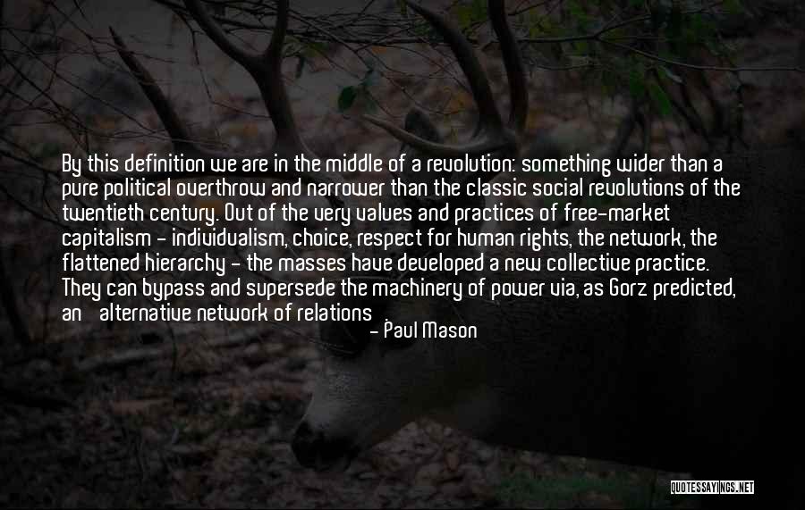 Power Hierarchy Quotes By Paul Mason