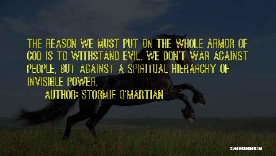 Power Hierarchy Quotes By Stormie O'martian
