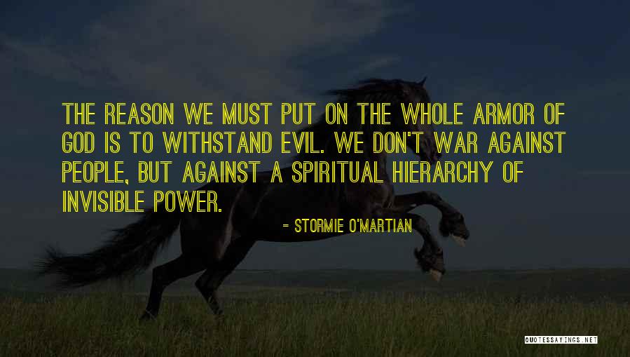 Power Hierarchy Quotes By Stormie O'martian