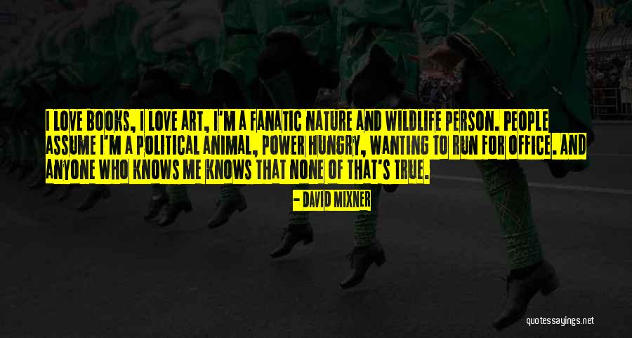 Power Hungry People Quotes By David Mixner Power Hungry People Quotes By David Mixner