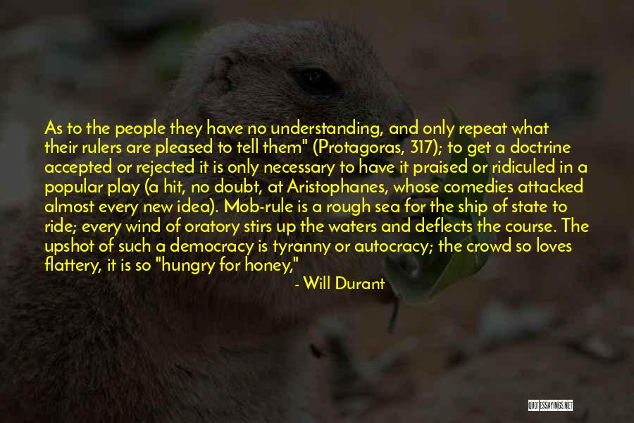 Power Hungry People Quotes By Will Durant Power Hungry People Quotes By Will Durant