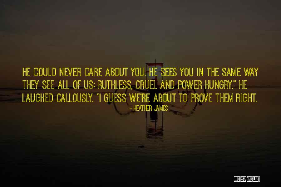Power Hungry Quotes By Heather James Power Hungry Quotes By Heather James