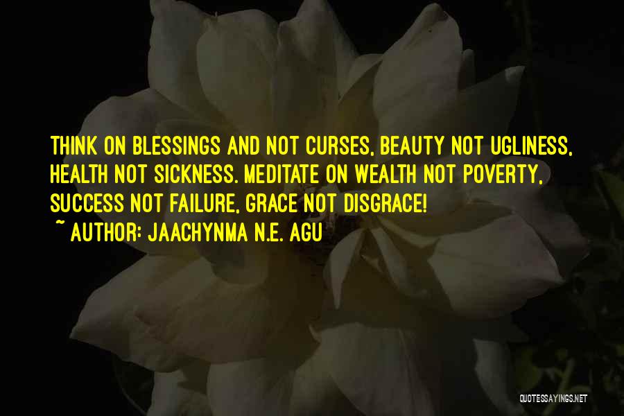 Power In Disgrace Quotes By Jaachynma N.E. Agu