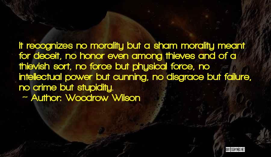 Power In Disgrace Quotes By Woodrow Wilson