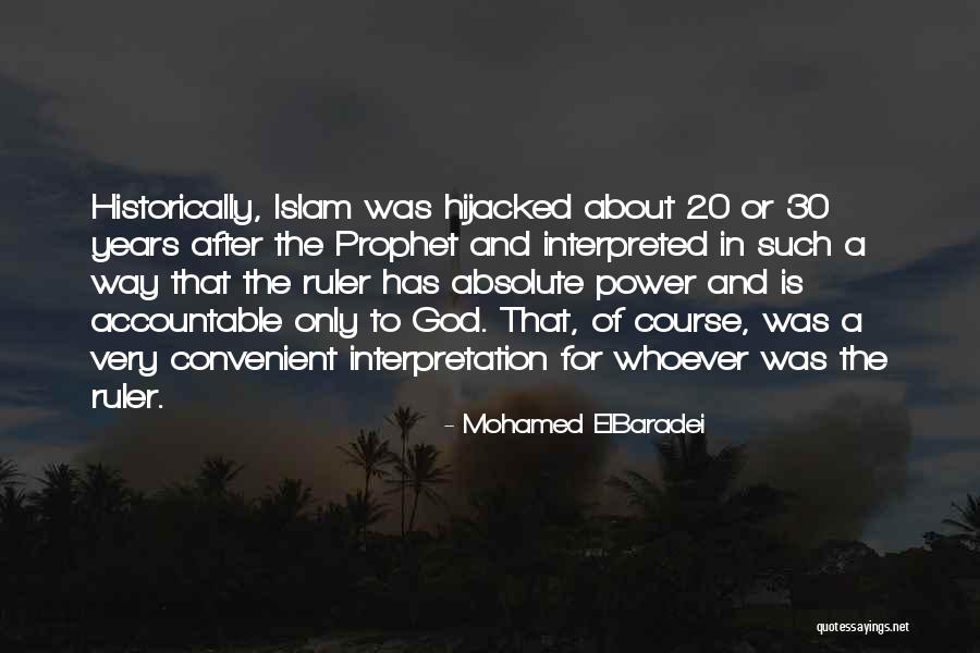 Power In Islam Quotes By Mohamed ElBaradei Power In Islam Quotes By Mohamed ElBaradei